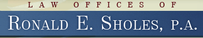 Law Offices Of Ronald E. Sholes, P.A.